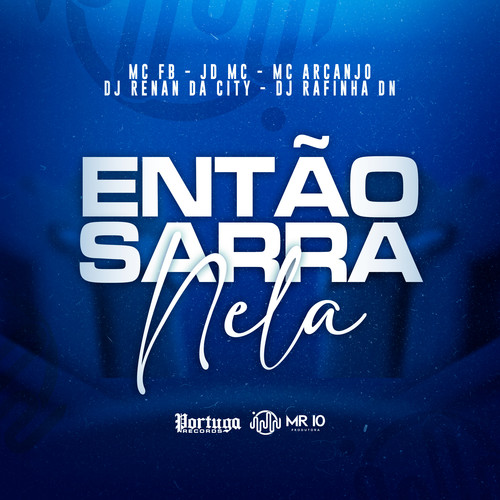 Então Sarra Nela (Explicit)