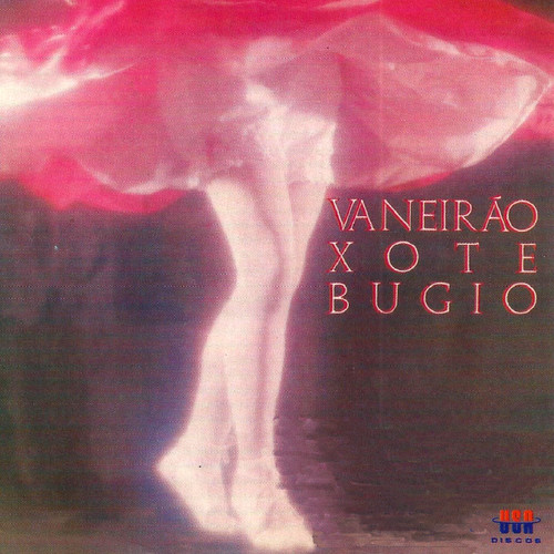 Vaneirão Xote Bugio