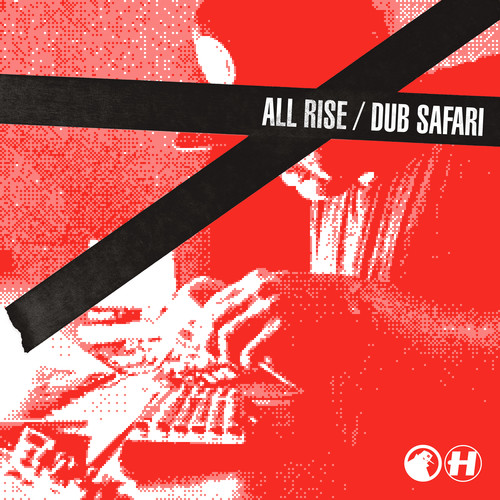 All Rise / Dub Safari