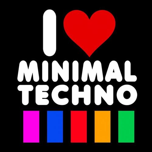 I Love Minimal Techno