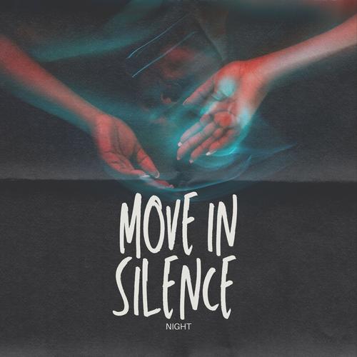 Move in silence (Explicit)