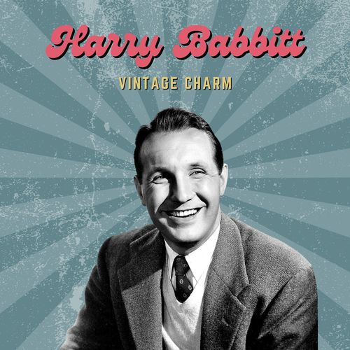 Harry Babbitt (Vintage Charm)