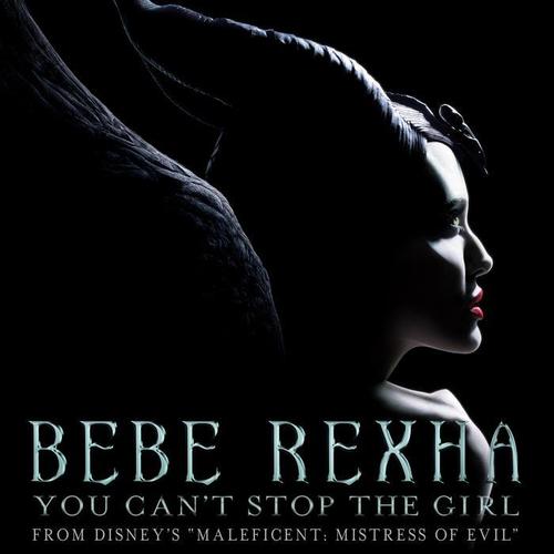 You Can't Stop The Girl (From Disney's Maleficent: Mistress of Evil)