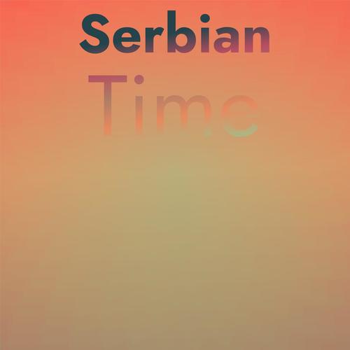 Serbian Time