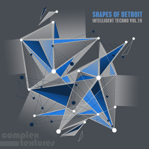 Shapes of Detroit - Intelligent Techno, Vol. 19