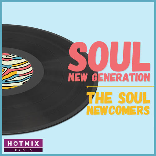 Soul New Generation (The Soul Newcomers)