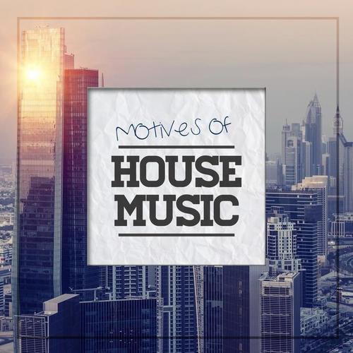 Motives of House Music, Vol. 1