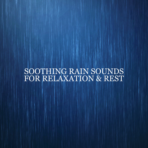 Soothing Rain Sounds for Relaxation & Rest – Nature Sounds Medley with New Age Background Music to Help You Achieve Peace of Mind & Feel Good