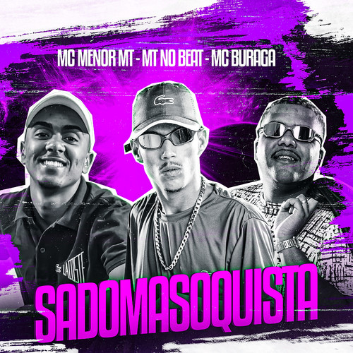 Sadomasoquista (feat. MC Buraga & MC Menor MT) [Explicit]