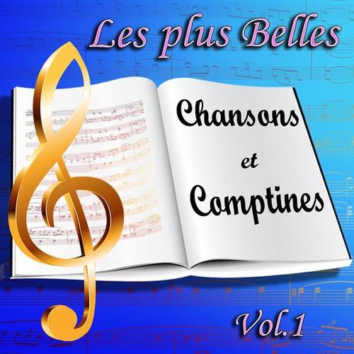 Les plus belles chansons et comptines : L'éveil des enfants en chansons, vol. 1 (Berceuses, contes, Noël)