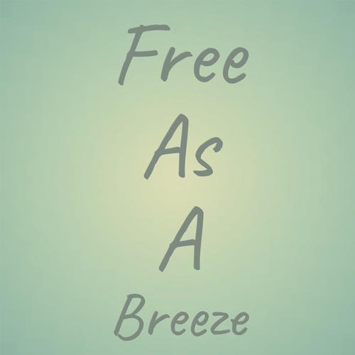 Free as a Breeze