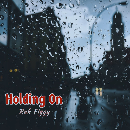 Holding On (Explicit)