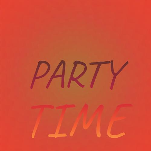 Party Time