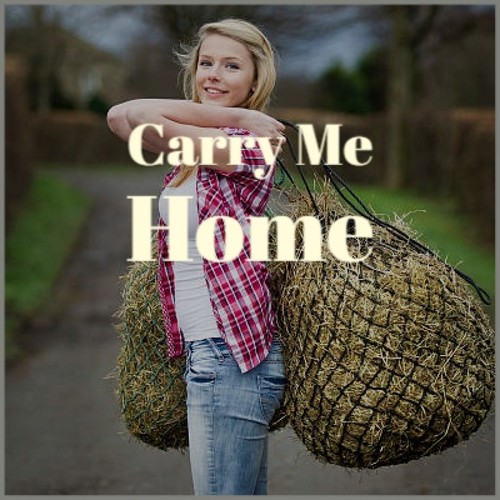 Carry Me Home