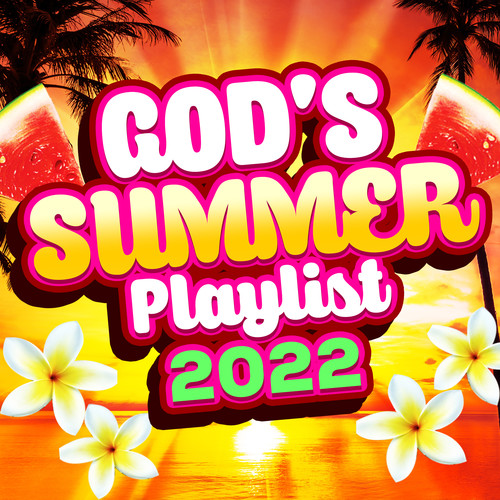 God's Summer Playlist 2022