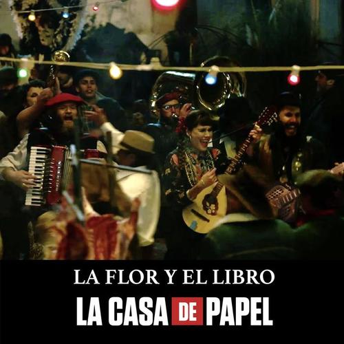 La Flor y el Libro (Instrumental) [Banda Sonora de la Serie de Tv la Casa de Papel / Money Heist]