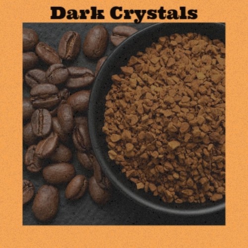 Dark Crystals