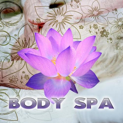 Body Spa - Soothing Music for Mind and Body, Massage Music, Natural Therapy, Pure Sound for Gentle Touch, Reiki Healing, Tai Chi, Sounds of Nature, Relax