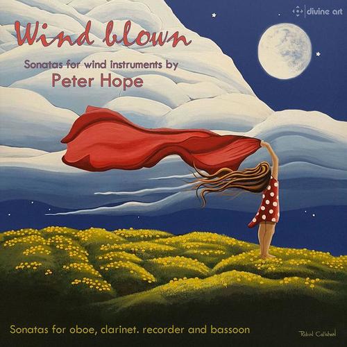 HOPE, P.: Sonatas for Wind Instruments (Wind Blown) [R. Simpson, J. Turner, T. Verity, Zinneman-Hope, F. Forst, H. Davies, S. Passmore, Yukiko Sano]