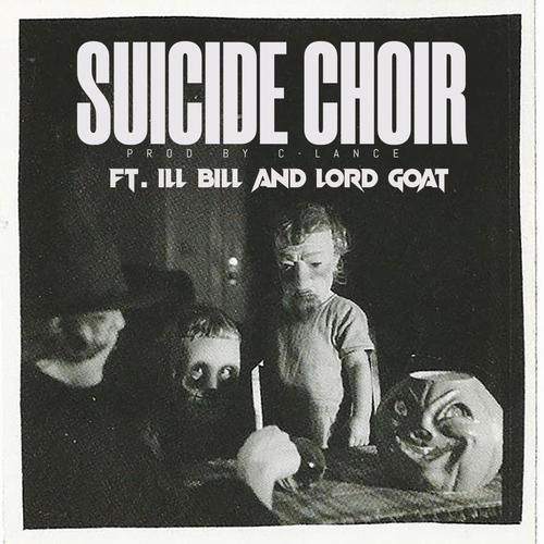 Suicide Choir (feat. ILL BILL & C-Lance) [Explicit]