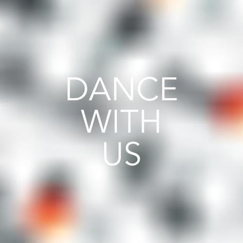 Dance with Us