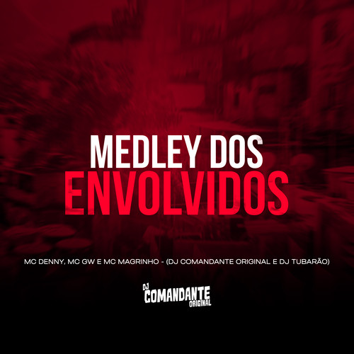 MEDLEY DOS ENVOLVIDOS (Explicit)