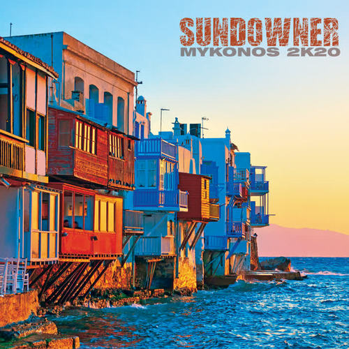 Sundowner: Mykonos 2K20