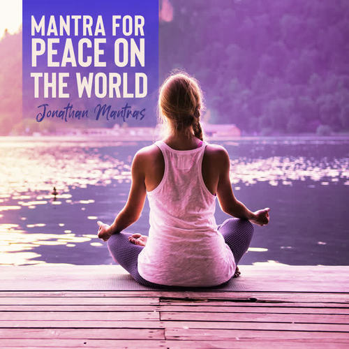 Mantra for Peace on the World: Medicine Music (Healing Chants)