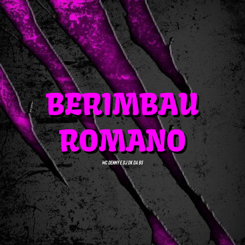 Berimbau Romano (Explicit)