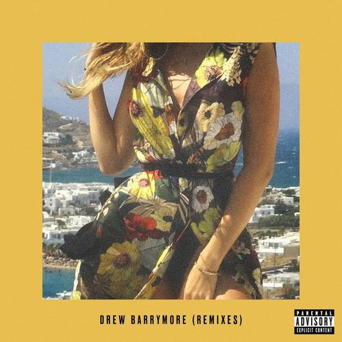 Drew Barrymore (Remixes) [Explicit]