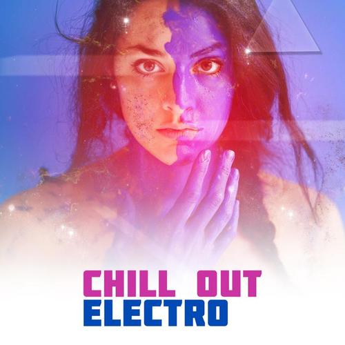 Chill Out Electro – Deep Beats, Ambient Electronic Music, Relax