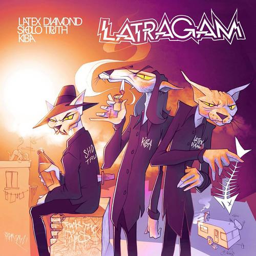 Latragam (Explicit)