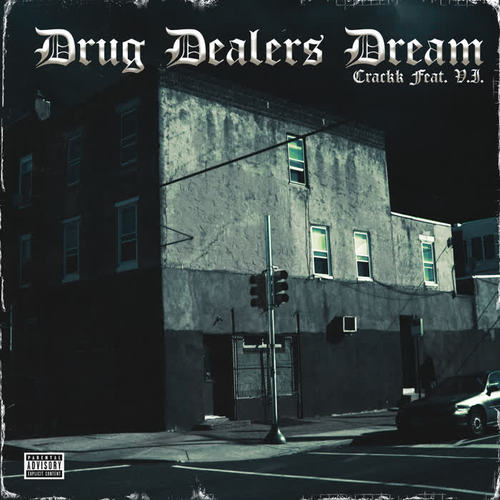 Drug Dealer's Nightmare (Explicit)