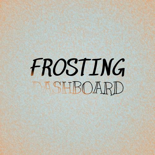 Frosting Dashboard