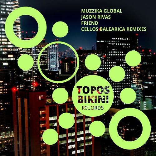 Friend (Cellos Balearica Remixes)