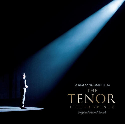 The Tenor - Lirico Spinto (Original Sound Track)