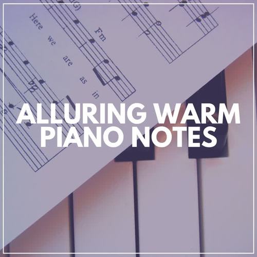 Alluring Warm Piano Notes