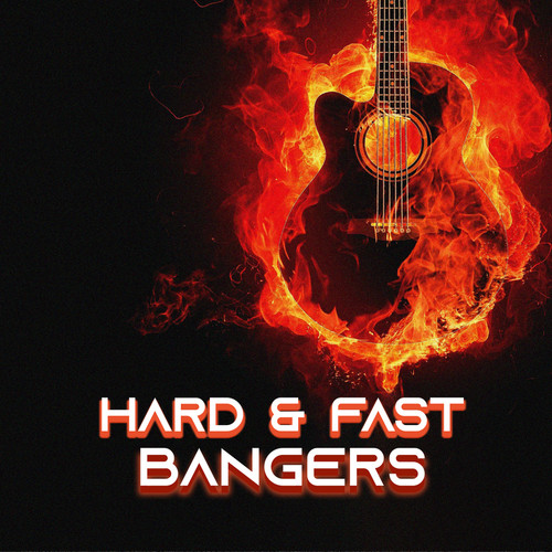 Hard & Fast Bangers (Explicit)