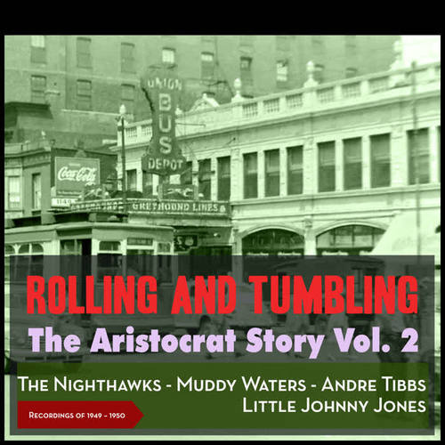 Rolling and Tumbling (The Aristocrat Story Vol. II - 1949 - 1950)