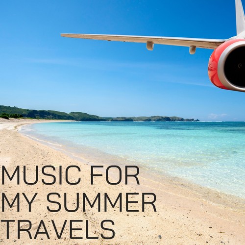 Music for My Summer Travels