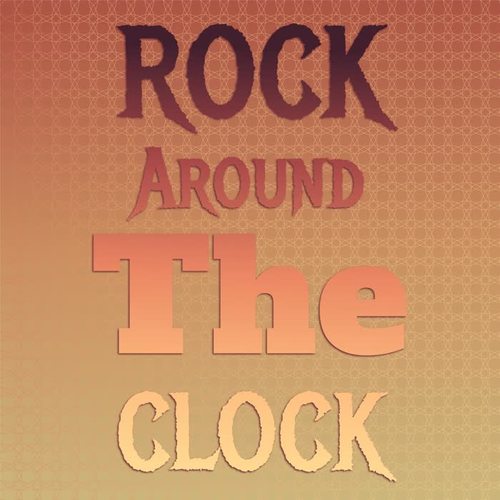 Rock Around The Clock