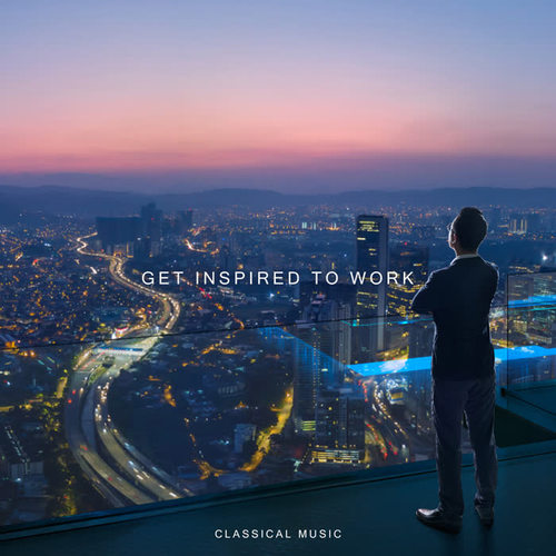 Get Inspired to Work - Classical Music