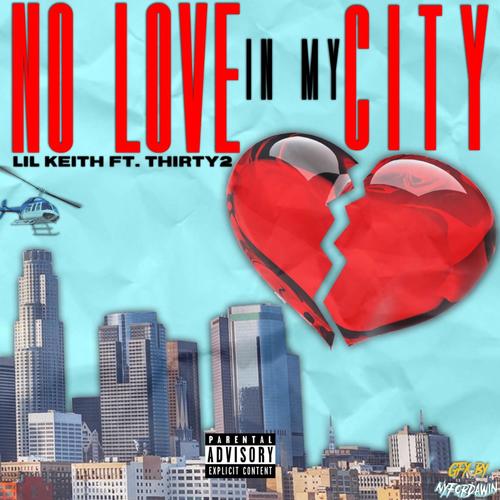 No Love In My City (feat. Thirty2)