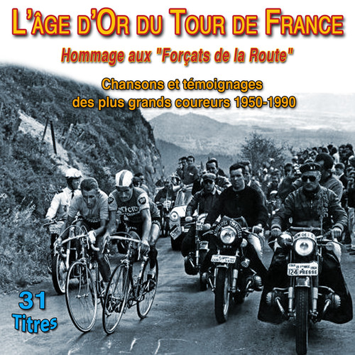 L'age d'or du tour de France hommage aux - 