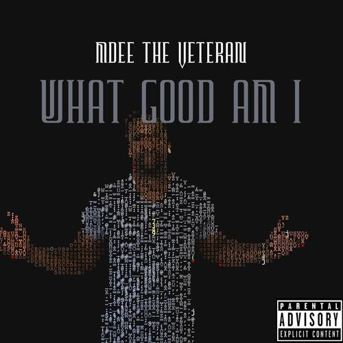 What Good Am I (Explicit)