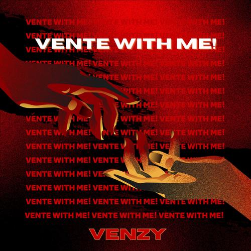 VENTE WITH ME!