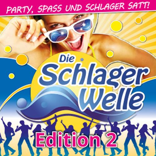 Die Schlagerwelle - Party, Spass und Schlager satt!, Edition 2