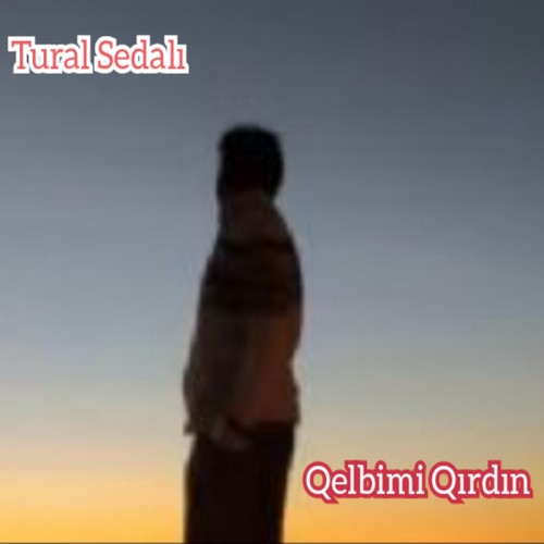 Qelbimi Qırdın