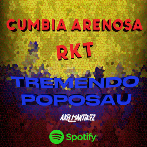 Cumbia Arenosa Rkt Vs Tremendo poposau (Remix)