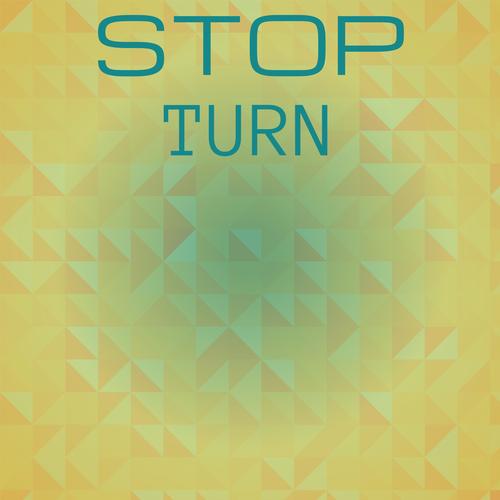 Stop Turn